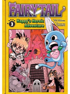 cover image of Fairy Tail: Happy's Heroic Adventure, Volume 3